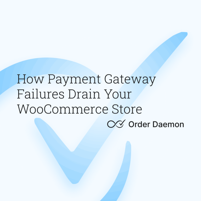 How Payment Gateway Failures Drain Your WooCommerce Store
