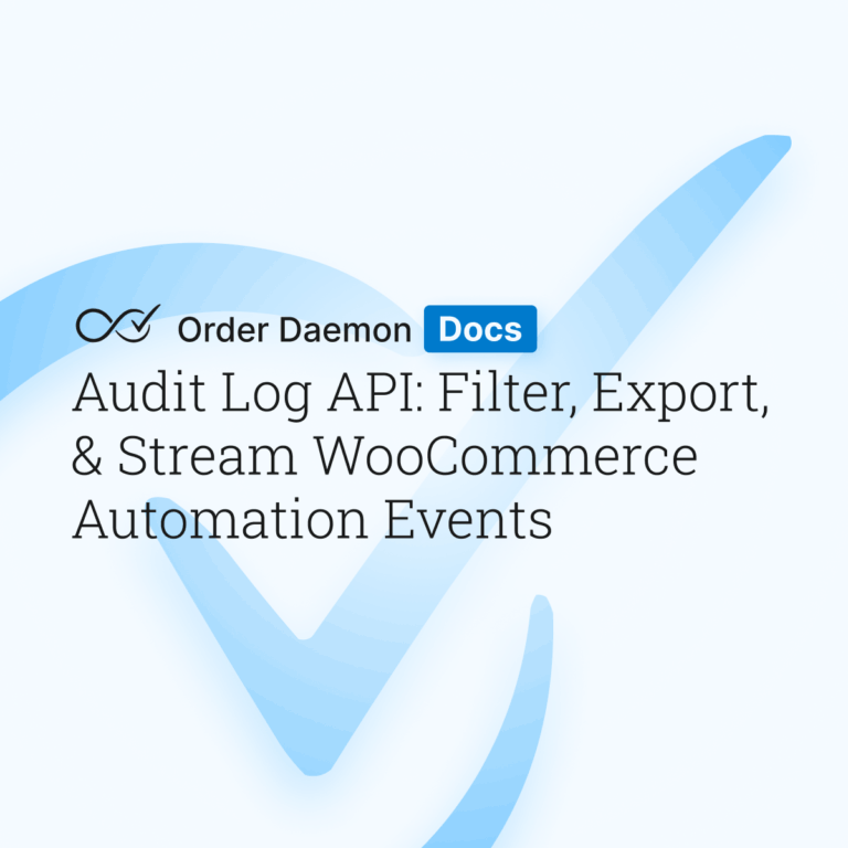 Audit Log API: Filter, Export, & Stream WooCommerce Automation Events